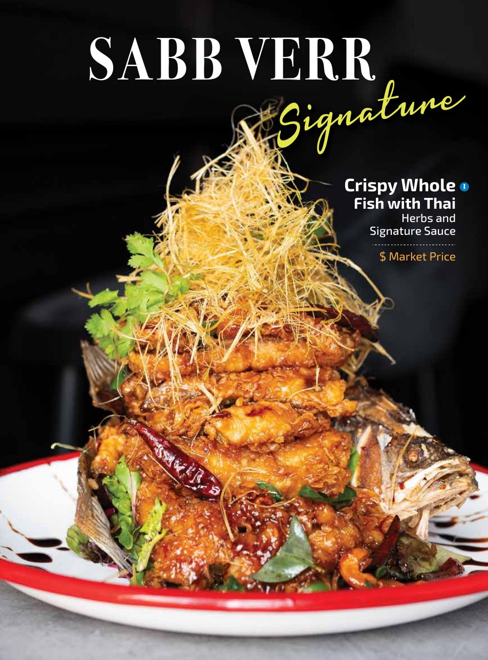 Sabb Verr Signature — crispy whole fish with Thai herbs and signature sauce, market price