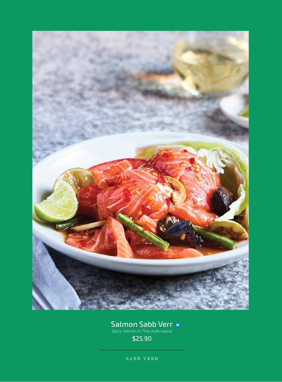 Salmon Sabb Verr — spicy salmon in Thai style sauce, $25.90